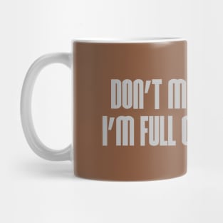 Full Of Chocolate Mug